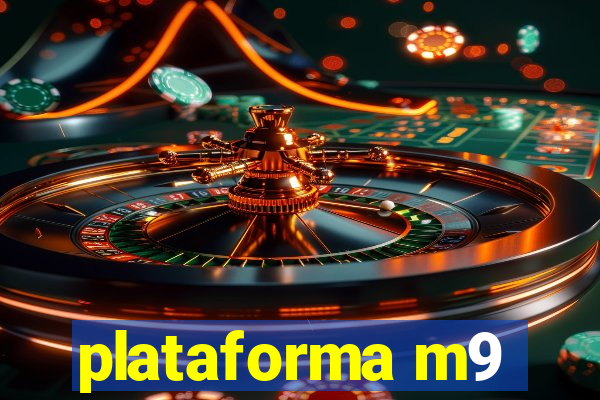 plataforma m9